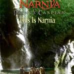 Prince Caspian: This is Narnia 